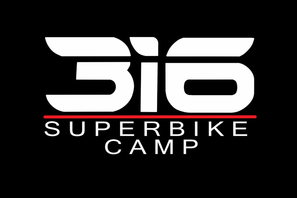 316 Superbike Camp